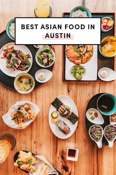 best asian food in austin|10 Must